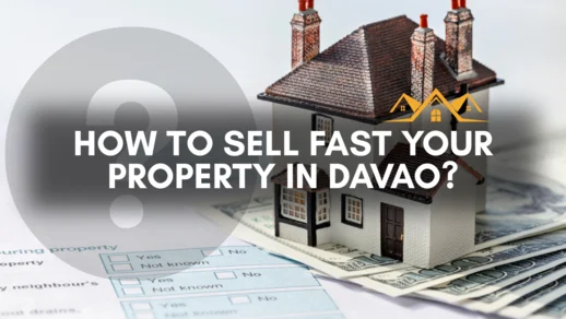 How to Sell Your Property Fast in Davao: Updated 2025 Strategies